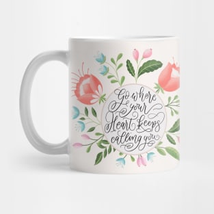 Follow your heart. Modern calligraphy. Mug